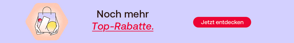 Noch mehr Top-Rabatte.