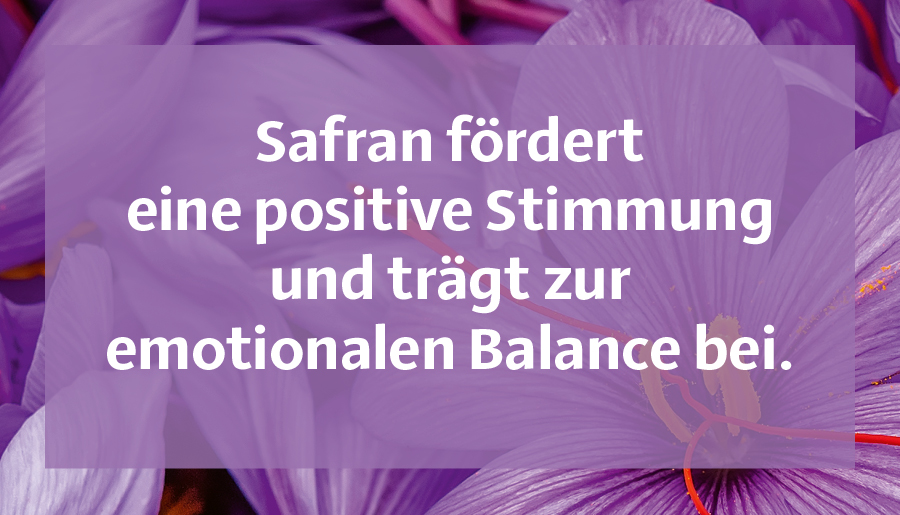 Positive Stimmung, Mehr Energie, Starke Nerven, Höhere Belastbarkeit, Safranextrakt, Kurkumaextrakt, B-Vitamine, Niedergeschlagenheit